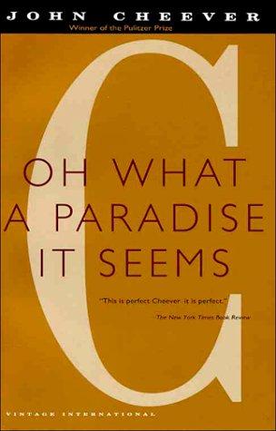 John Cheever: Oh, what a paradise it seems (1991, Vintage Books)