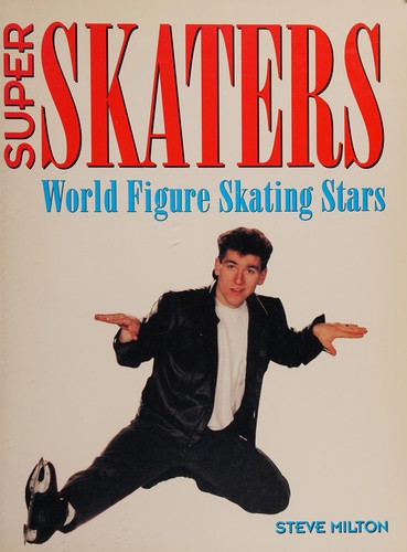 Steve Milton: Super skaters (1994, Key Porter Kids)
