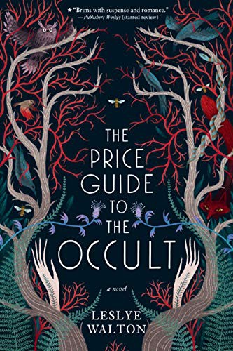 Leslye Walton: The Price Guide to the Occult (Paperback, 2020, Candlewick)