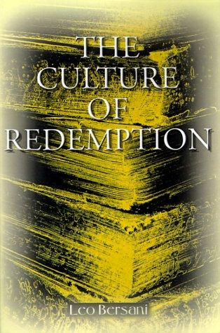Leo Bersani: The Culture of Redemption (Paperback, 1999, iUniverse)