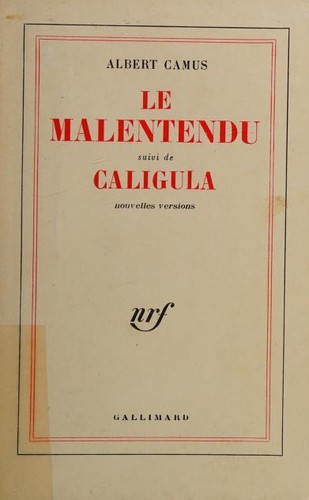 Albert Camus: Albert Camus. Caligula, suivi de Le Malentendu (French language, 1961, Gallimard)