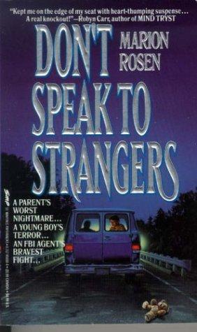Marion Rosen: Don't speak to strangers (1993, St. Martin's Paperbacks)
