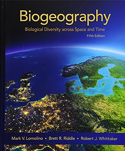 Lomolino & Riddle, Mark V. Lomolino, Brett R. Riddle, Robert J. Whittaker: Biogeography (2017, Oxford University Press, Incorporated, Sinauer Associates is an imprint of Oxford University Press)