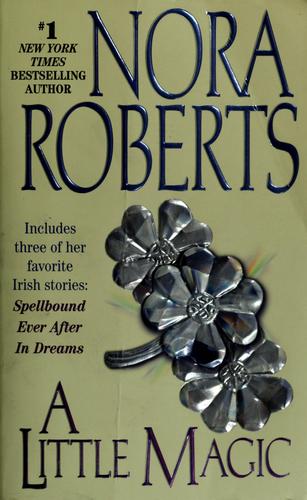 Nora Roberts: A little magic (2004, Jove Books, Jove)