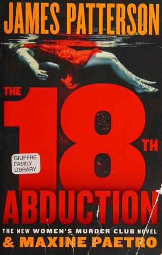Maxine Paetro, James Patterson OL22258A [Work in progress. Please do not merge James Patterson.]: The 18th Abduction (Paperback, 2019, Grand Central Publishing)