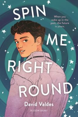 David Valdes: Spin Me Right Round (2023, Bloomsbury Publishing USA)