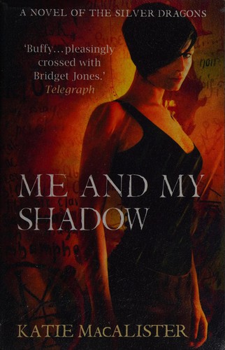 Katie MacAlister: Me and My Shadow (2010, Hodder & Stoughton, Hodder Paperback)