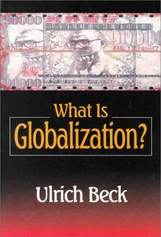 Ulrich Beck: What Is Globalization? (Paperback, Polity Press)