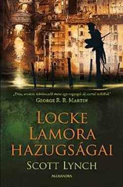 Scott Lynch, Gábor Novák (Translator): Locke Lamora hazugságai (Paperback, Hungarian language, Alexandra)