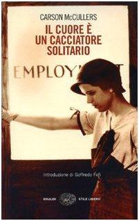 Carson McCullers: Il cuore è un cacciatore solitario (Italian language, 2008)