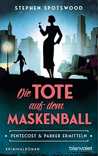 Stephen Spotswood: Die Tote auf dem Maskenball (Paperback, Blanvalet Taschenbuch Verlag, BLANVALET)