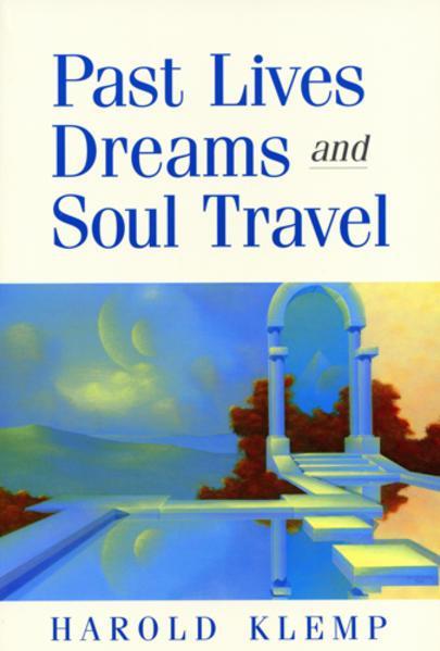 Harold Klemp: Past Lives, Dreams, and Soul Travel (2003)
