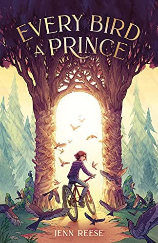 Jenn Reese: Every Bird a Prince (Paperback, Square Fish)