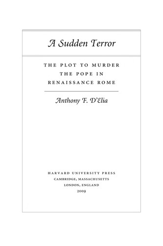 Anthony F. D'Elia: A sudden terror (2009, Harvard University Press)