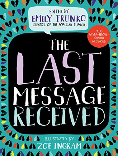 Emily Trunko: The last message received (2017, Crown Children's Books, Crown Books for Young Readers)