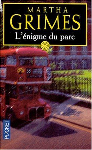 Martha Grimes: L'énigme du parc (Paperback, French language, Pocket)