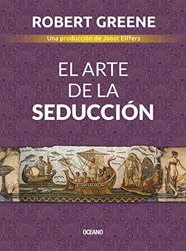 Robert Greene: Arte de la Seducción (Spanish language, 2020, Editorial Oceano de Mexico, Oceano)