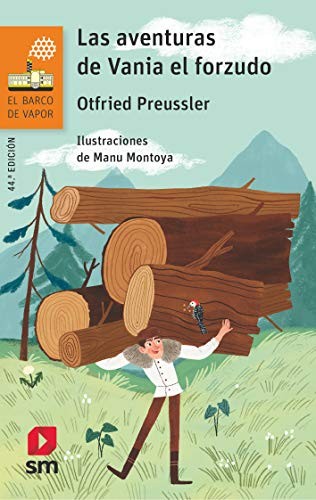 Otfried Preussler, Manuel Olasagasti, Manuela Montoya Escobar: Las aventuras de Vania el forzudo (Paperback, EDICIONES SM)
