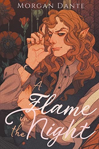 Morgan Dante: A Flame in the Night (Paperback, Wilde Nightingale)