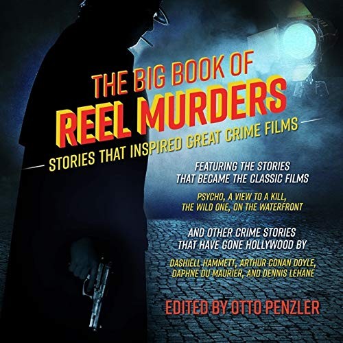 Otto Penzler: The Big Book of Reel Murders (AudiobookFormat, 2021, Highbridge Audio and Blackstone Publishing)