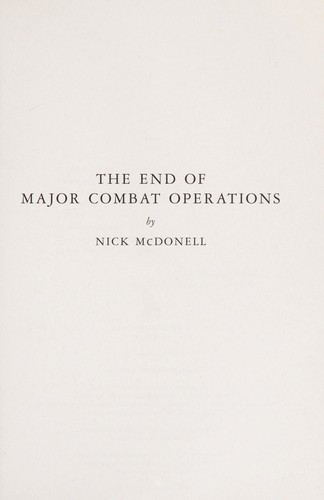 Nick McDonell: The end of major combat operations (2010, McSweeney's Books)