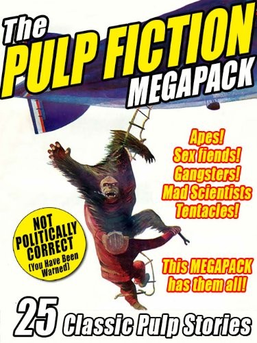 Robert Leslie Bellem, Hugh B. Cave, Ray Cummings, Howard Hersey, Captain S. P. Meek, G. T. Fleming-Roberts, Hal K. Wells, Harold Ward, Hugh Pendexter, Lazar Levi, L. Patrick Greene, Anthony Wilder, Sewell Peaslee Wright, David R. Sparks, Jason Kirby: The Pulp Fiction Megapack: 25 Classic Pulp Stories (2013, Wildside Press)