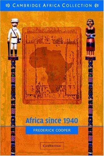 Frederick Cooper        : Africa Since 1940 (Paperback, Cambridge University)