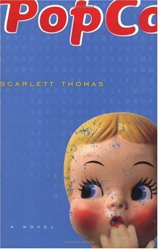 Scarlett Thomas: PopCo (2005, Harvest Books)