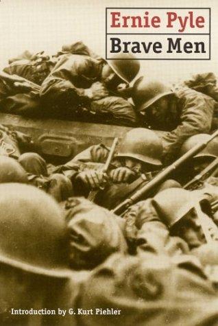Ernie Pyle: Brave men (2001, University of Nebraska Press)