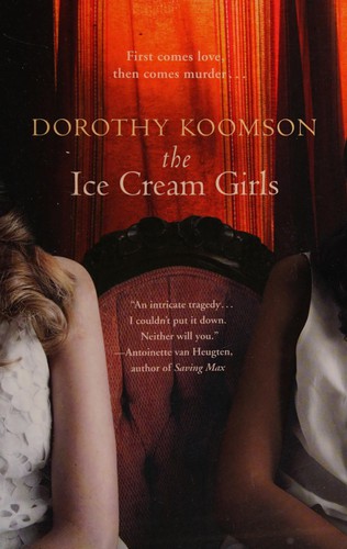 Dorothy Koomson: The ice cream girls (2012, Grand Central Pub.)