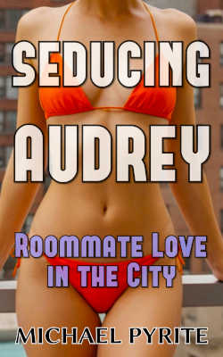 Michael Pyrite: Seducing Audrey (EBook)