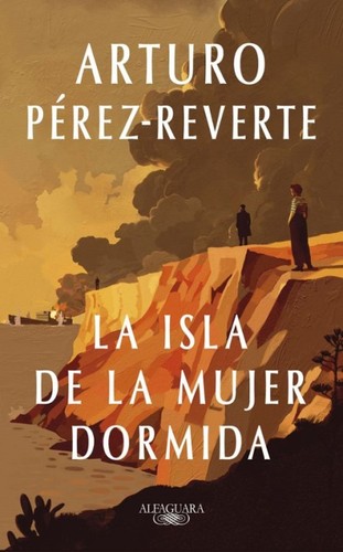 Arturo Pérez-Reverte: La isla de la mujer dormida (2024, Alfaguara)
