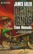 James Axler: Time Nomads  Deathlands #11 (1999, Gold Eagle)