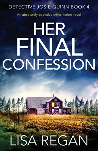 Lisa Regan: Her Final Confession (Paperback, 2018, Bookouture)
