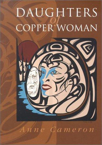 Anne Cameron: Daughters of Copper Woman (Paperback, 2002, Harbour Publishing)