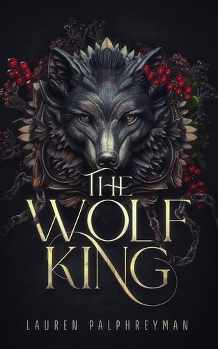 Lauren Palphreyman: The Wolf King (Sourcebooks)