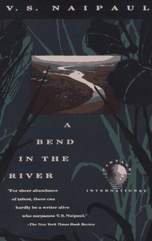 V. S. Naipaul: A bend in the river (Paperback, 1989, Vintage)