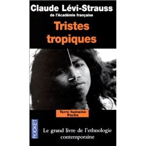 Claude Lévi-Strauss: Tristes tropiques. (French language, 1955, Plon)