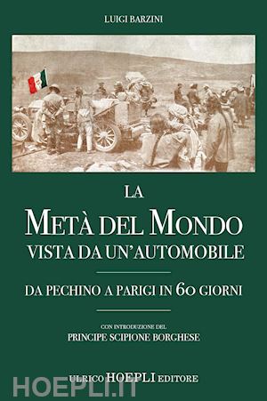 Luigi Barzini: Metà del mondo visto da un'automobile (Paperback, Italiano language)