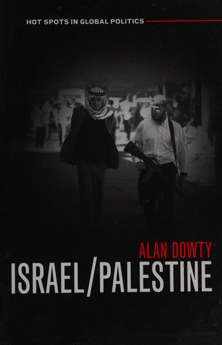 ALAN DOWTY: ISRAEL/PALESTINE. (Undetermined language, POLITY PRESS)