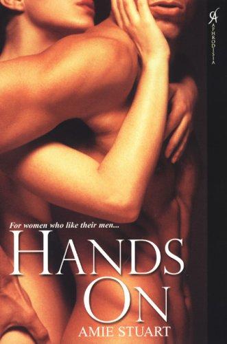 Amie Stuart: Hands On (Paperback, 2007, Aphrodisia)