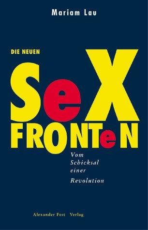 Mariam Lau: Die neuen Sexfronten (German language, 2000, A. Fest)