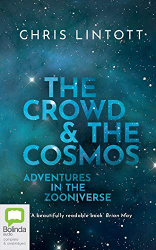 Chris Lintott: The Crowd and the Cosmos (AudiobookFormat, 2020, Bolinda Audio)