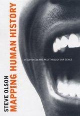 Steve Olson: Mapping Human History (Hardcover, 2002, Bloomsbury Publishing PLC)