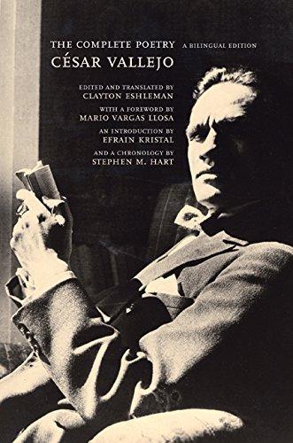 Mario Vargas Llosa, César Vallejo, Clayton Eshleman: The Complete Poetry (Hardcover, 2007, University of California Press)