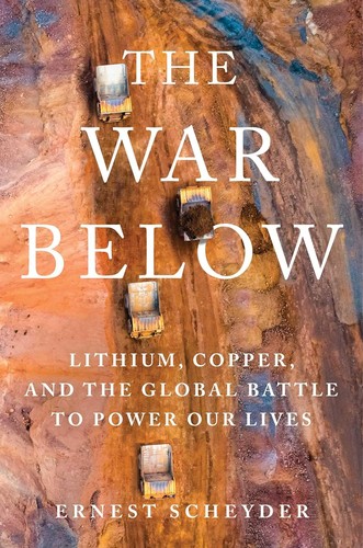 Ernest Scheyder: War Below (2024, Atria Books)
