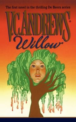 V. C. Andrews: Willow (2010, Pocket Books)
