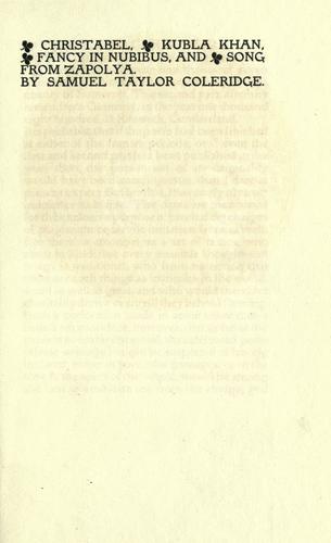 Samuel Taylor Coleridge: Christabel, Kubla Khan, Fancy in nubibus, and Song from Zapolya (1904, Eragny Press)