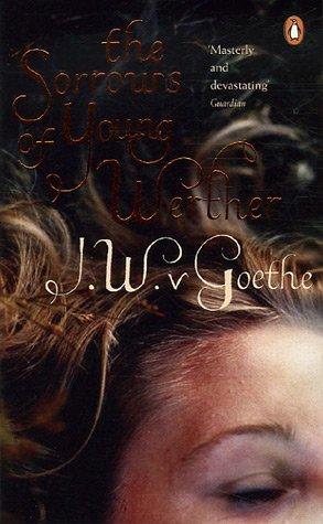 Johann Wolfgang von Goethe: Sorrows of Young Werther (2006, Penguin)
