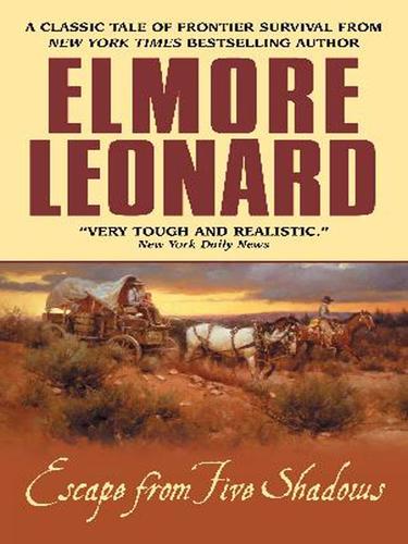 Elmore Leonard: Escape from Five Shadows (EBook, 2004, HarperCollins)